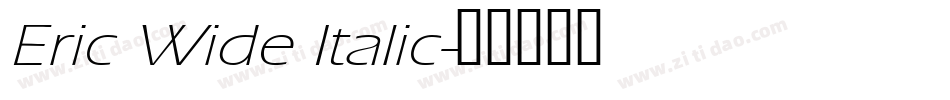 Eric Wide Italic字体转换